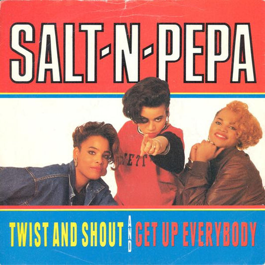 Salt 'N' Pepa – Twist And Shout / Get Up Everybody (IMPORT) (VG+)