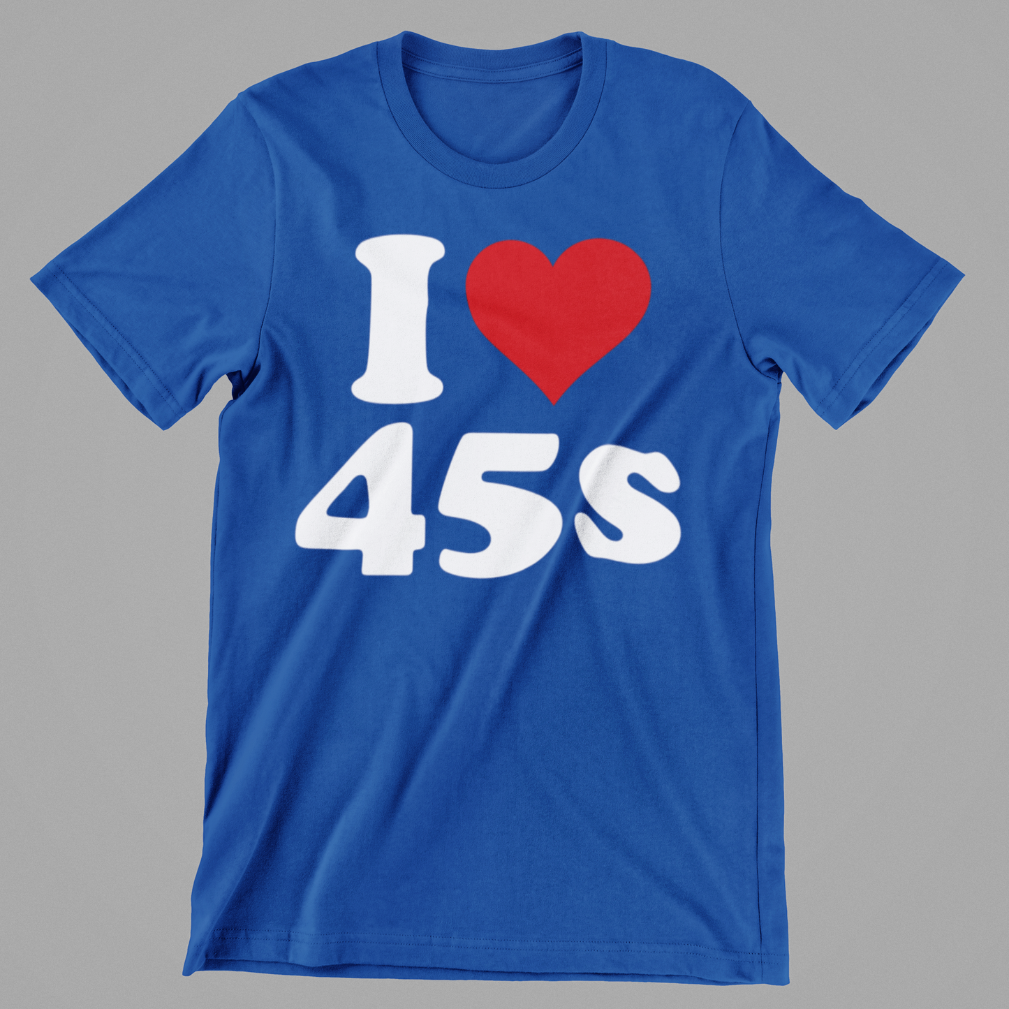 I Love 45s Tee