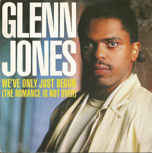 Glenn Jones – We've Only Just Begun (IMPORT) (NM)