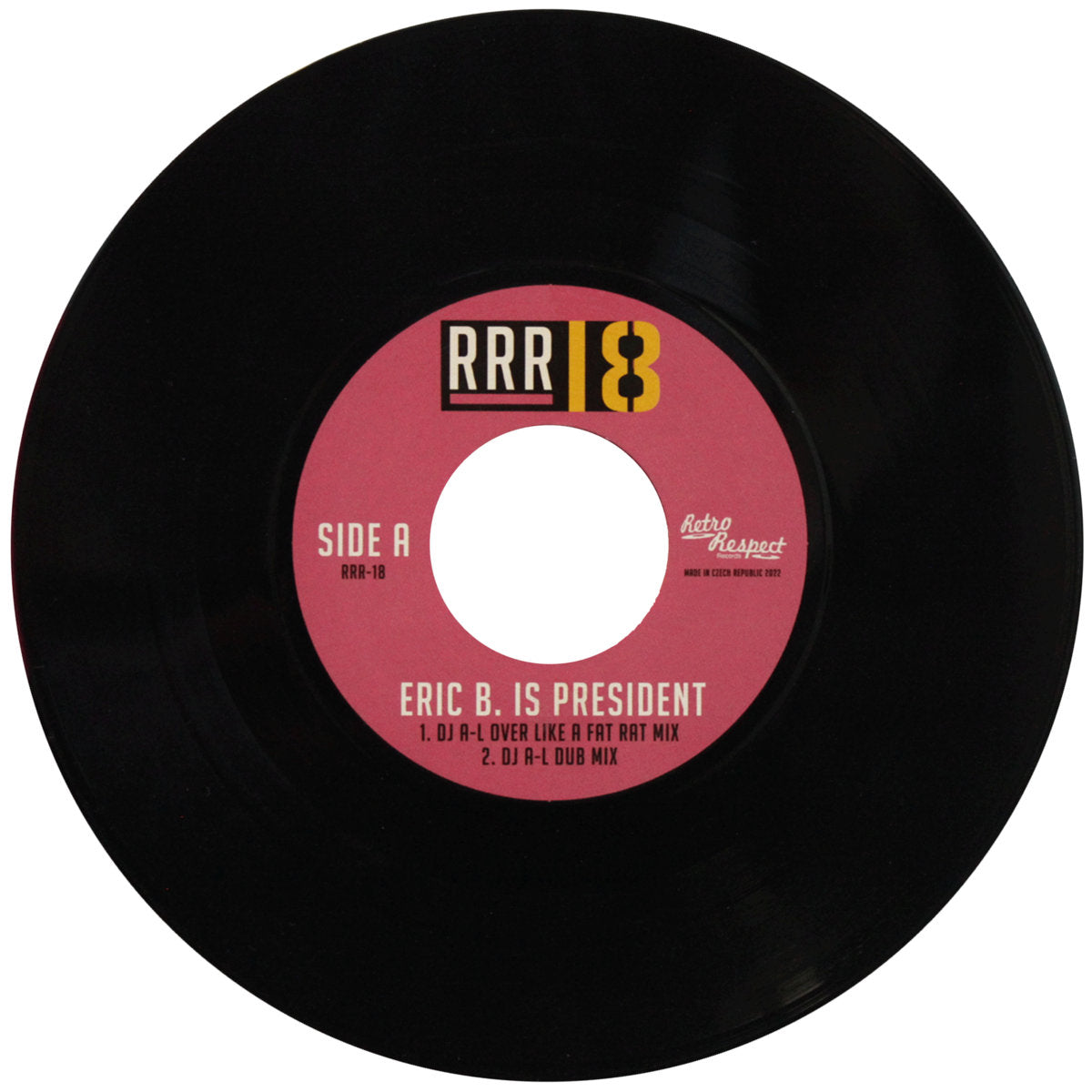 Eric B. Is President (DJ A-L Over Like A Fat Rat Remix) / Georgie Poorgy (DJ A-L Remix) (SALE)