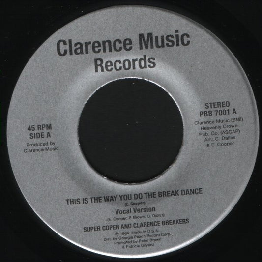 Super Coper & Clarence Breakers / Universal Two ‎– This Is The Way You Do The Break Dance / Dancing Heart (NM)